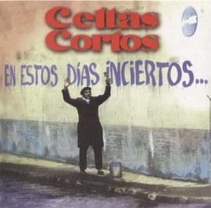 Portada de En Estos Días Inciertos de Celtas Cortos