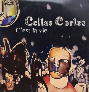 C'est la vie de Celtas Cortos