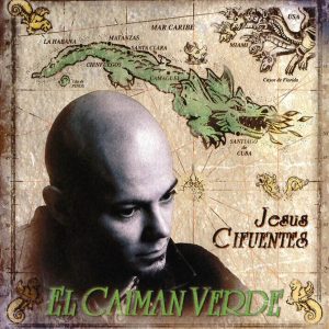 Portada de El Caimán Verde, disco de Jesús Cifuentes (Celtas Cortos)